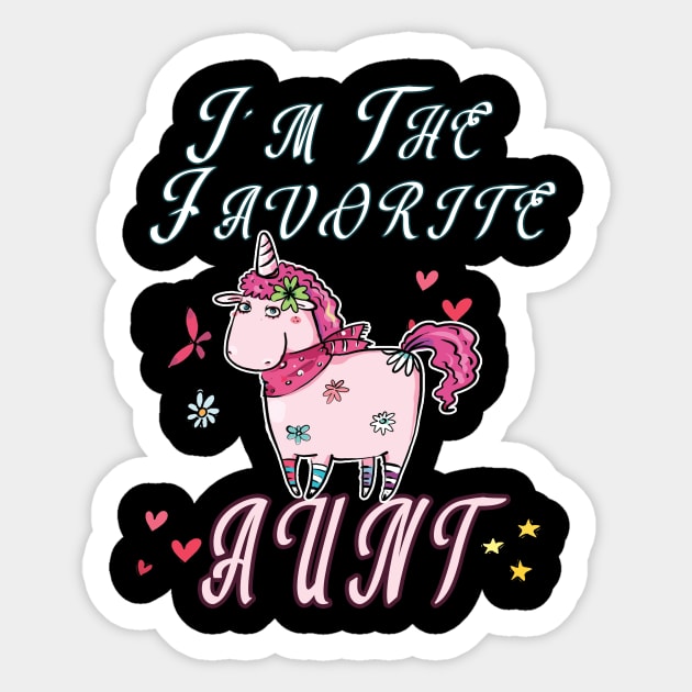 I'm The Favorite Aunt Shirt Funny Auntie Sticker by BuzzTeeStore